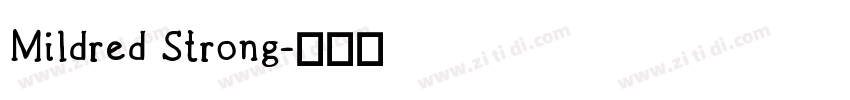 Mildred Strong字体转换